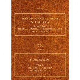 Handbook of Clinical Neurology Volume 150: Brain Banking